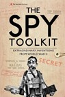 The Spy Toolkit - The National Archives ; Stephen Twigge - 9781472831484