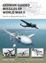 German Guided Missiles of World War II - Steven J. (Author) Zaloga - 9781472831798