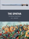 The Spatha - M.C. Bishop - 9781472832399