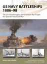 US Navy Battleships 1886–98 - Brian Lane Herder - 9781472835024