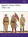 Japan's Asian Allies 1941–45 - Philip (Author) Jowett - 9781472836960