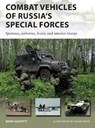 Combat Vehicles of Russia's Special Forces - Mark Galeotti - 9781472841834
