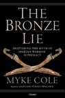 The Bronze Lie - Myke Cole - 9781472843753