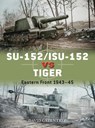 SU-152/ISU-152 vs Tiger - David Greentree - 9781472848642