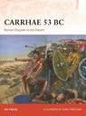 Carrhae 53 BC - Nic Fields - 9781472849045