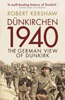 Dunkirchen 1940 - Robert Kershaw - 9781472854391