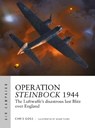 Operation Steinbock 1944 - Chris (Photographer) Goss - 9781472855329