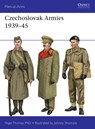 Czechoslovak Armies 1939?45 - Nigel Thomas - 9781472856852