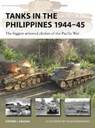 Tanks in the Philippines 1944–45 - Steven J. (Author) Zaloga - 9781472859402