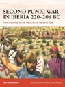 Second Punic War in Iberia 220–206 BC - Mir Bahmanyar - 9781472859754