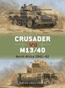 Crusader vs M13/40 - David Greentree - 9781472861092