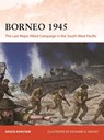 Borneo 1945 - Angus Konstam - 9781472862242