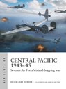 Central Pacific 1943–45 - Brian Lane Herder - 9781472864871