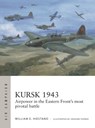 Kursk 1943 - William E. Hiestand - 9781472865199
