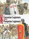 Caesarian Legionary vs Pompeian Legionary - William Horsted - 9781472867049
