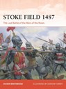 Stoke Field 1487 - Dickon Whitewood - 9781472867704