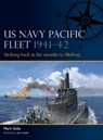US Navy Pacific Fleet 1941–42 - Mark (Author) Stille - 9781472867759