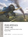 Philippines 1941–42 - Mark Lardas - 9781472870865