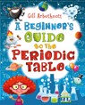 A Beginner's Guide to the Periodic Table - Gill (Author) Arbuthnott - 9781472908858