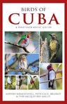 Photographic Guide to the Birds of Cuba - Arturo Kirkconnell ; Patricia E. Bradley ; Yves-Jacques Rey-Millet - 9781472918390