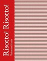 Risotto! Risotto! - Valentina Harris - 9781472933201