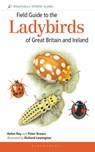 Field Guide to the Ladybirds of Great Britain and Ireland - Helen Roy ; Dr Peter Brown - 9781472935687