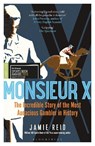 Monsieur X - Jamie Reid - 9781472942302