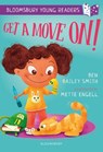 Get a Move On! A Bloomsbury Young Reader - Ben Bailey Smith - 9781472961228