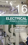Reeds Vol 16: Electrical Power Systems for Marine Engineers - Gordon (Senior Lecturer Boyd ; Fred Taylor - 9781472968463