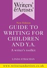 Writers' & Artists' Guide to Writing for Children and YA - Ms Linda Strachan - 9781472970053