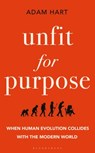 Unfit for Purpose - Hart Adam Hart - 9781472971036