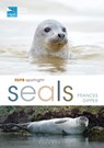 RSPB Spotlight Seals - Dr Frances Dipper - 9781472971623