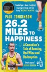 26.2 Miles to Happiness - Paul Tonkinson - 9781472975270