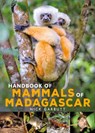 Handbook of Mammals of Madagascar - Nick Garbutt - 9781472985934