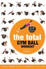 The Total Gym Ball Workout - Steve Barrett - 9781472986696