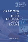 Reeds Marine Deck 2: Crammer for Deck Officer Oral Exams - Simon Jinks - 9781472991089