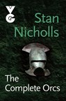The Complete Orcs - Stan Nicholls - 9781473201644