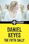 The Fifth Sally - Daniel Keyes - 9781473215405
