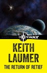 The Return of Retief - Keith Laumer - 9781473215689