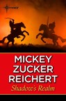 Shadow's Realm - Mickey Zucker Reichert - 9781473224926