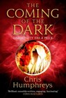 The Coming of the Dark - Chris Humphreys - 9781473226081