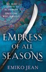 Empress of all Seasons - Emiko Jean - 9781473226609