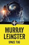 Space Tug - Murray Leinster - 9781473227040
