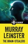 The Brain-Stealers - Murray Leinster - 9781473227071
