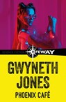 Phoenix Cafe - Gwyneth Jones - 9781473230279