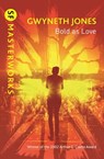 Bold As Love - Gwyneth Jones - 9781473230460