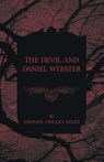The Devil and Daniel Webster - Stephen Vincent Benét - 9781473316430