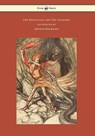 The Rhinegold and The Valkyrie - The Ring of the Niblung - Volume I - Illustrated by Arthur Rackham - Richard Wagner - 9781473319257