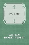 Poems - William Ernest Henley - 9781473322462