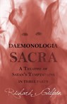 Daemonologia Sacra; or A Treatise of Satan's Temptations - in Three Parts - Richard Gilpin - 9781473334731